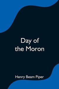 Cover image for Day of the Moron