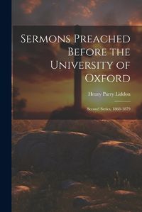 Cover image for Sermons Preached Before the University of Oxford