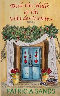 Cover image for Deck the Halls at the Villa des Violettes