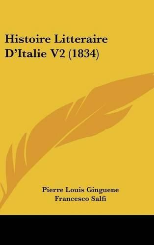 Histoire Litteraire D'Italie V2 (1834)