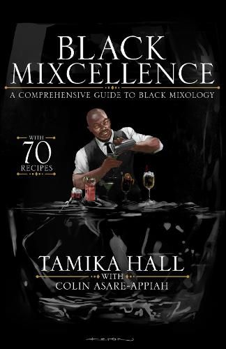 Black Mixcellence: A Comprehensive Guide to Black Mixology