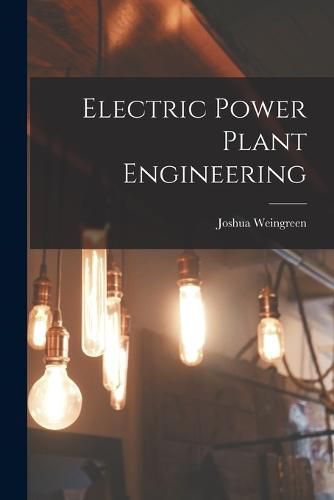 Cover image for Electric Power Plant Engineering