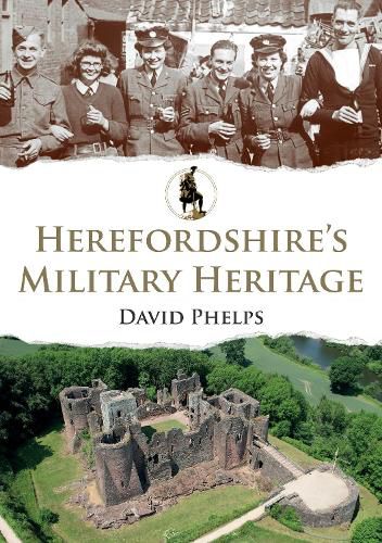 Cover image for Herefordshire's Military Heritage