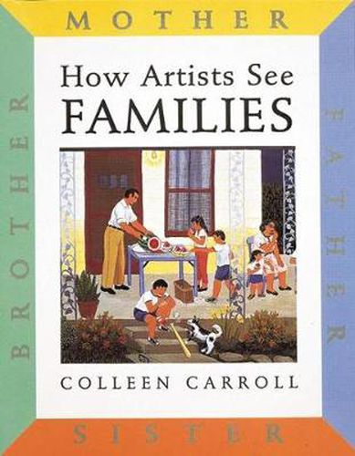 Cover image for How Artists See Families: Mother Father Brother Sister