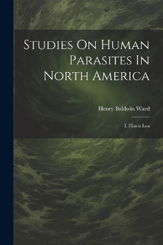 Studies On Human Parasites In North America