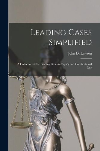 Leading Cases Simplified [microform]