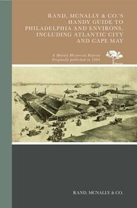 Cover image for Rand, Mcnally & Co.'s Handy Guide to Philadelphia and Environs, Including Atlantic City and Cape May