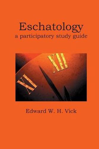 Cover image for Eschatology: A Participatory Study Guide