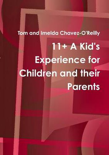 11+ A Kid's Experience for Children and Their Parents