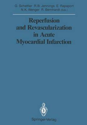 Reperfusion and Revascularization in Acute Myocardial Infarction