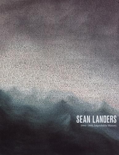 Cover image for Sean Landers: 1990-1995, Improbable History