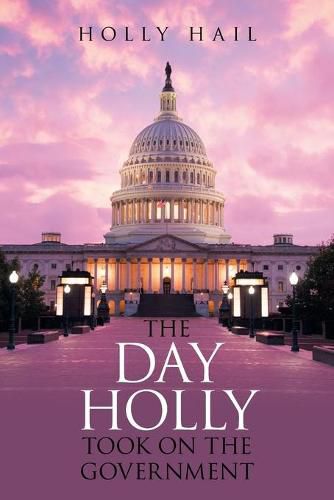 Cover image for The Day Holly Took on the Government