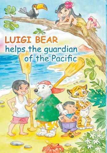 Cover image for Luigi Bear Helps the Guardian of the Pacific