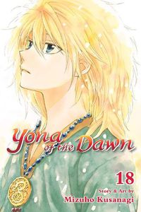 Cover image for Yona of the Dawn, Vol. 18