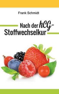 Cover image for Nach der hCG-Stoffwechselkur: Halten Sie Ihr erreichtes Gewicht - ganz ohne Yo-Yo-Effekt