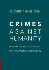 Cover image for Crimes against Humanity: Historical Evolution and Contemporary Application