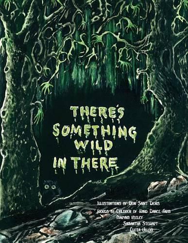 Cover image for There's Something Wild in There