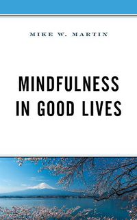 Cover image for Mindfulness in Good Lives