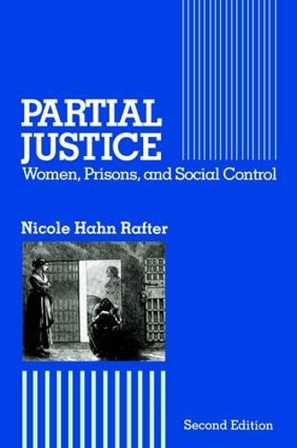 Cover image for Partial Justice: Women, Prisons and Social Control