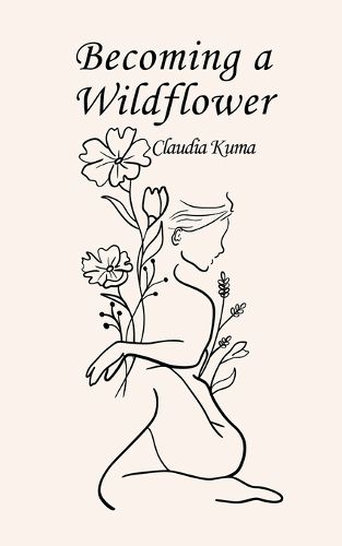 Cover image for Becoming a Wildflower