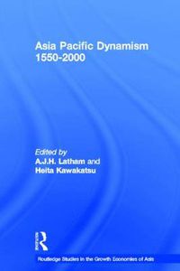 Cover image for Asia Pacific Dynamism 1550-2000