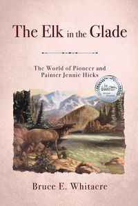 Cover image for The Elk in the Glade