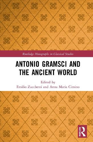 Antonio Gramsci and the Ancient World