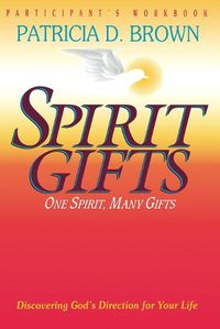 Cover image for Spirit Gifts: Participant's Workbook