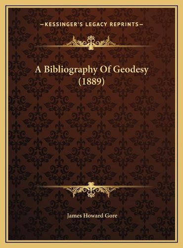 A Bibliography of Geodesy (1889)