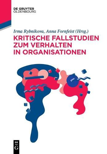 Cover image for Kritische Fallstudien Zum Verhalten in Organisationen