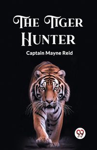 Cover image for The Tiger Hunter
