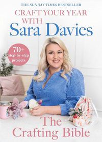 Cover image for Craft Your Year with Sara Davies