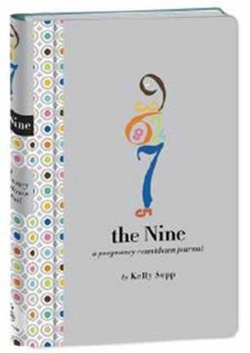 Nine Pregnancy Countdown Journal, The