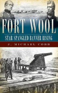 Cover image for Fort Wool: Star-Spangled Banner Rising