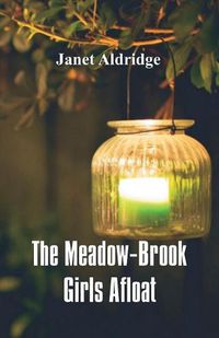 Cover image for The Meadow-Brook Girls Afloat