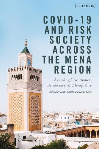 Cover image for COVID-19 and Risk Society across the MENA Region: Assessing Governance, Democracy, and Inequality