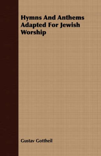 Cover image for Hymns and Anthems Adapted for Jewish Worship