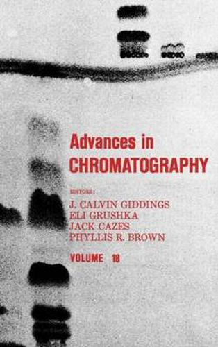 Cover image for Advances in Chromatography: Volume 18