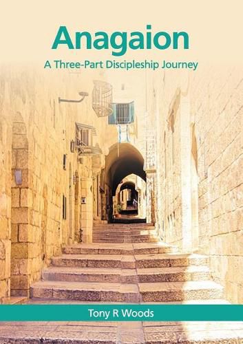 Cover image for Anagaion: A Three-Part Discipleship Journey