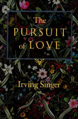 Cover image for The Pursuit of Love: The Meaning in Life