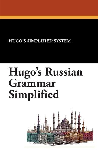 Cover image for Hugo's Russian Grammar Simplified