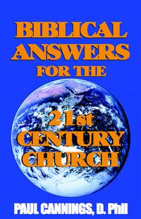 Cover image for Biblical Answers For The 21st Century Church