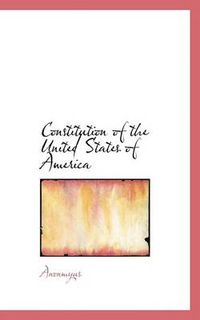 Cover image for Constitution of the United States of America