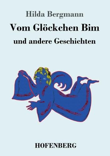 Cover image for Vom Gloeckchen Bim: und andere Geschichten