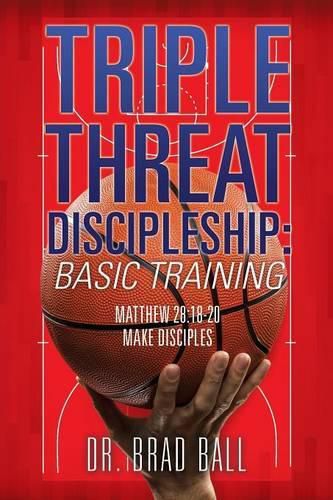 Cover image for Triple Threat Discipleship: Basic Training