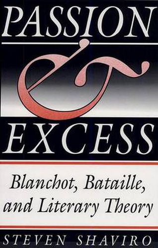 Cover image for Passion and Excess: Blanchot, Bataille and Literary Theory