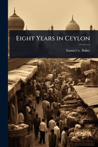 Cover image for Eight Years in Ceylon