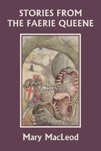 Cover image for Stories from the Faerie Queene (Yesterday's Classics)