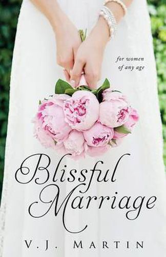 Blissful Marriage for Women of Any Age