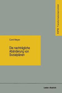 Cover image for Die Nachtragliche Abanderung Von Sozialplanen